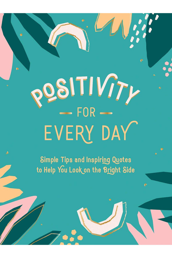 Positivity For Everyday