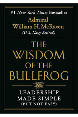 The Wisdom of the Bullfrog: Leadership Made Simple