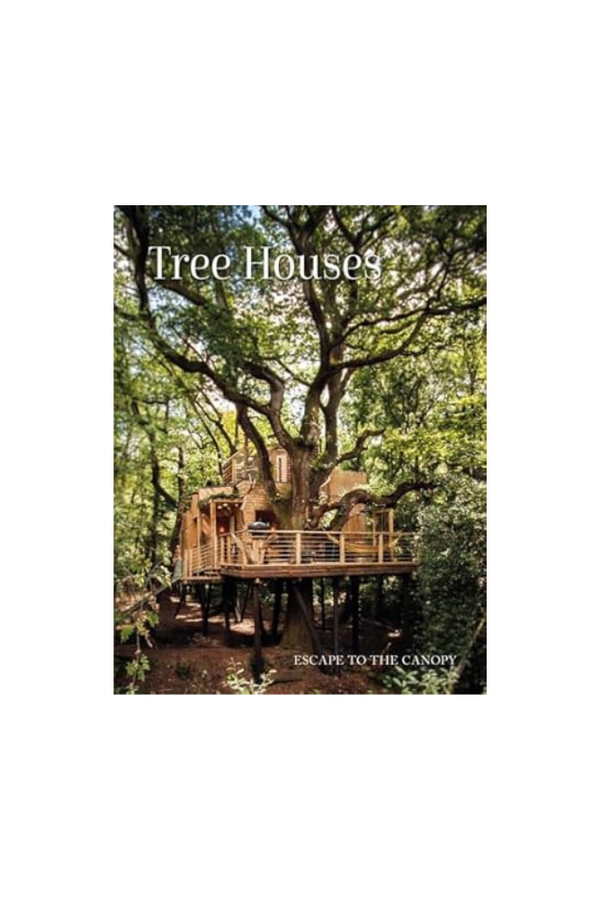 Tree Houses: Escape to the Canopy