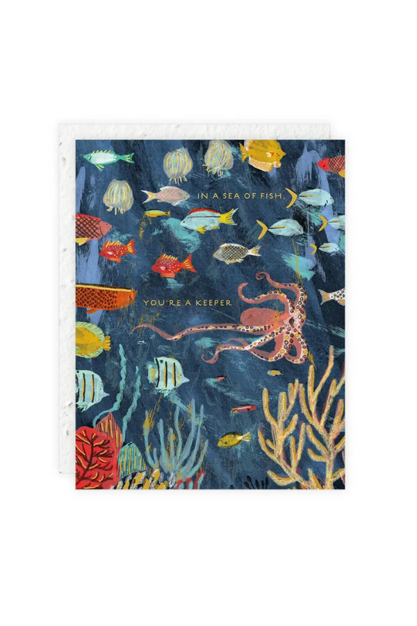 In A Sea of Fish, You're A Keeper - Love Card