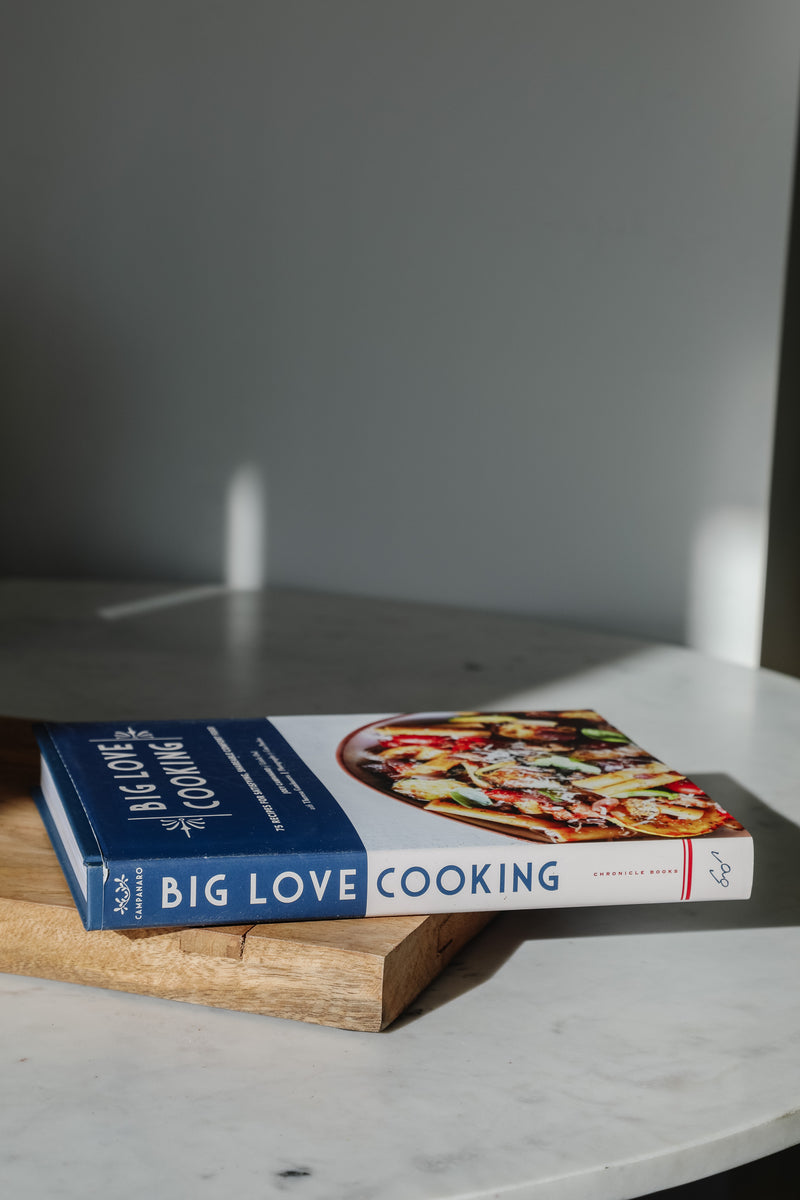 Big Love Cooking: 75 Recipes for Satisfying, Shareable Comfort Food