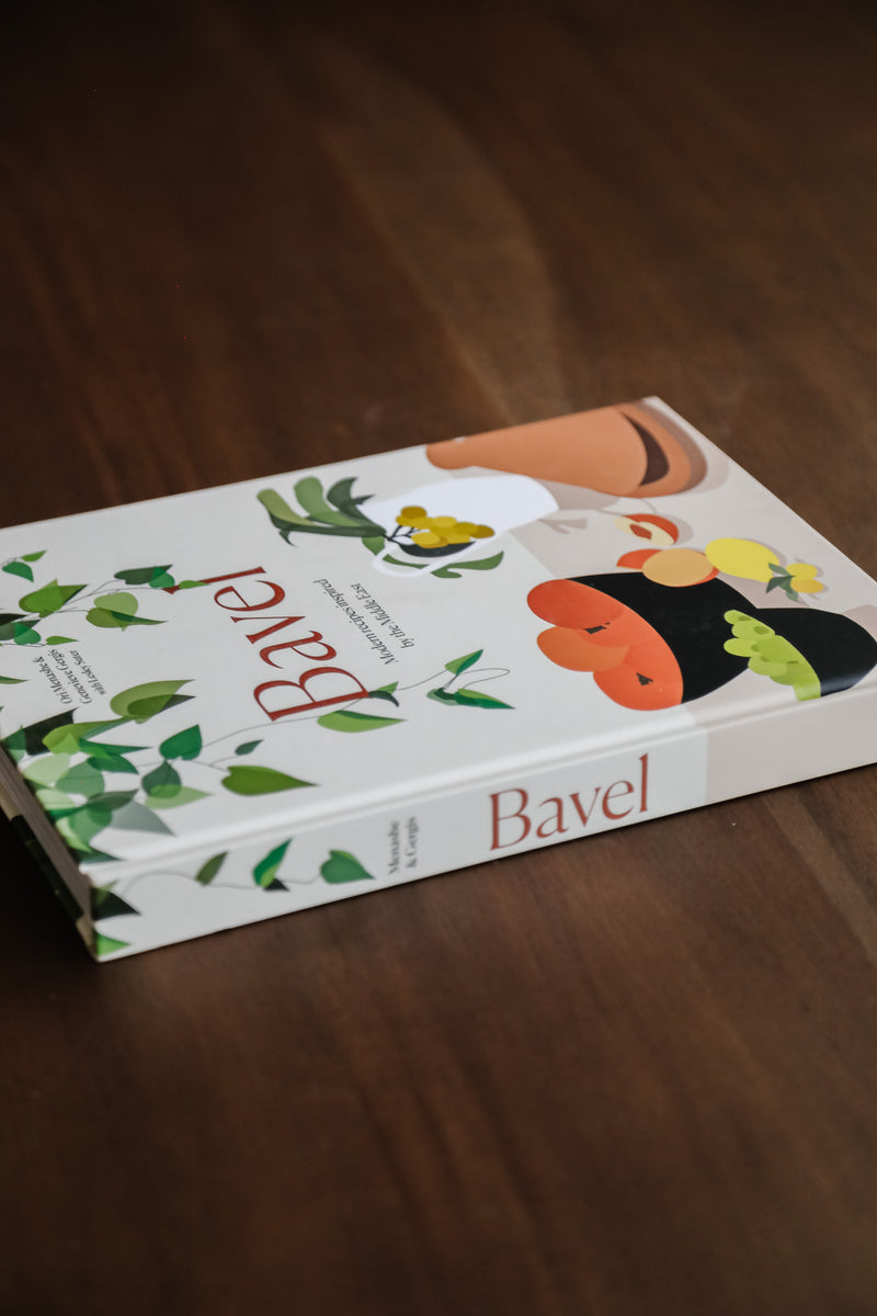 Bavel: Modern Recipes Inspired by the Middle East [A Cookbook]